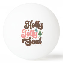 Holly Jolly Soul Retro Groovy Christmas Holidays Ping Pong Ball