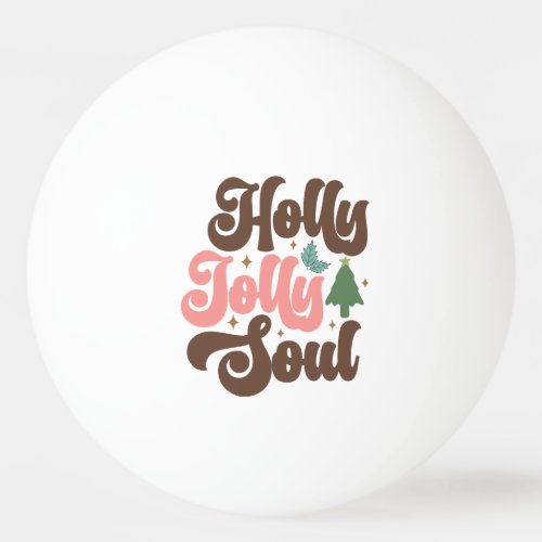 Holly Jolly Soul Retro Groovy Christmas Holidays Ping Pong Ball