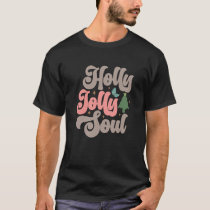 Holly Jolly Soul Retro Groovy Christmas Holidays T-Shirt