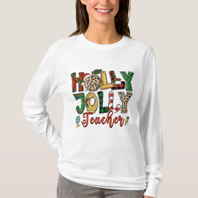 Holly Jolly Teacher Christmas Holidays Typography T-Shirt (Front)