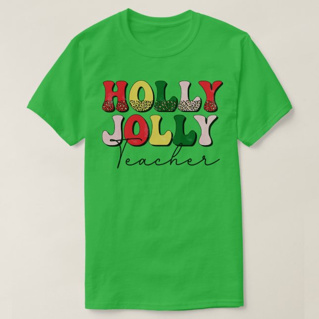 Holly Jolly Teacher Retro Christmas Gift for Teach T-Shirt (Design Front)