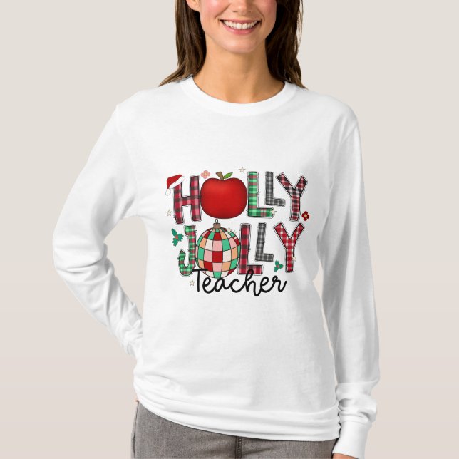 Holly Jolly Teacher T-Shirt (Front)