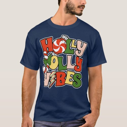 Holly Jolly Vibes Christmas Gift T_Shirt