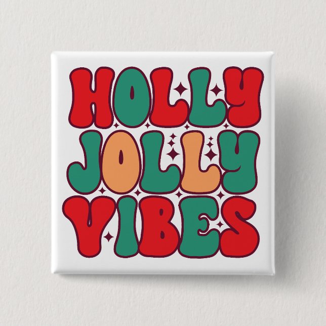 Holly Jolly Vibes Retro Groovy Christmas Holidays Button (Front)