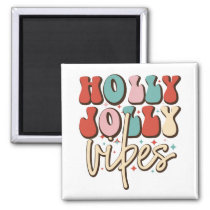 Holly Jolly Vibes Retro Groovy Christmas Holidays Magnet