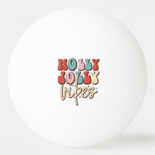 Holly Jolly Vibes Retro Groovy Christmas Holidays Ping Pong Ball
