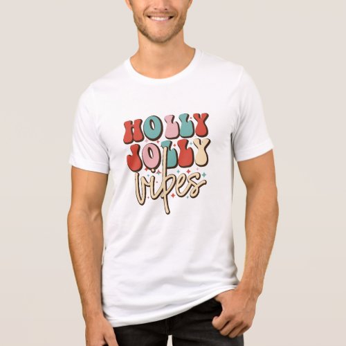 Holly Jolly Vibes Retro Groovy Christmas Holidays Tri_Blend Shirt