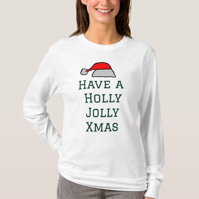 Holly Jolly Xmas  T-Shirt (Front)