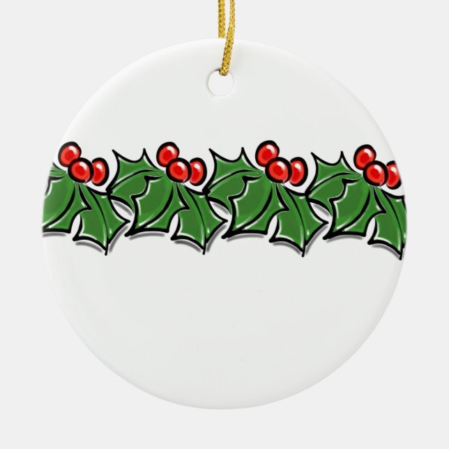 Holly Leaves, Holly berries, Christmas wreath  Ceramic Ornament (Front)