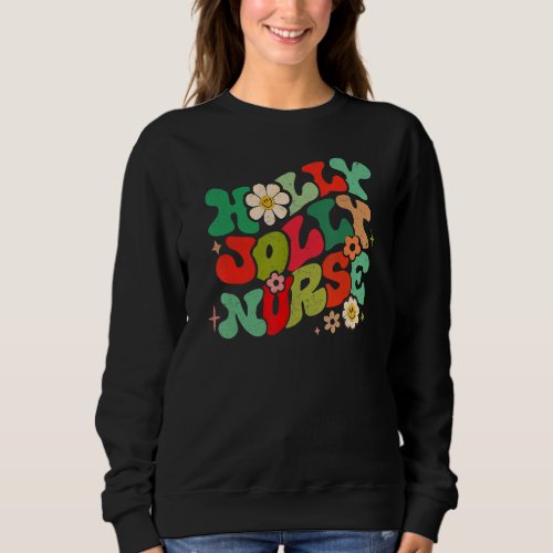 Holly N Jolly Nurse Flower Christmas Nursing Sweatshirt