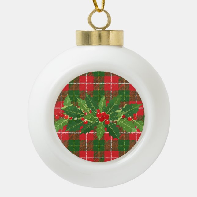 Holly on Christmas Plaid 3 Ceramic Ball Christmas Ornament (Front)