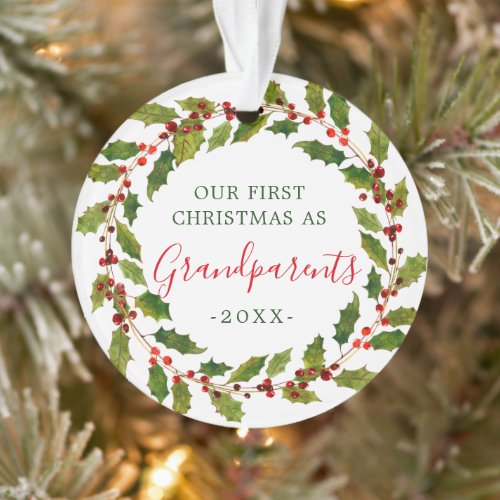 Holly Wreath Photo First Christmas as Grandparents Ornament