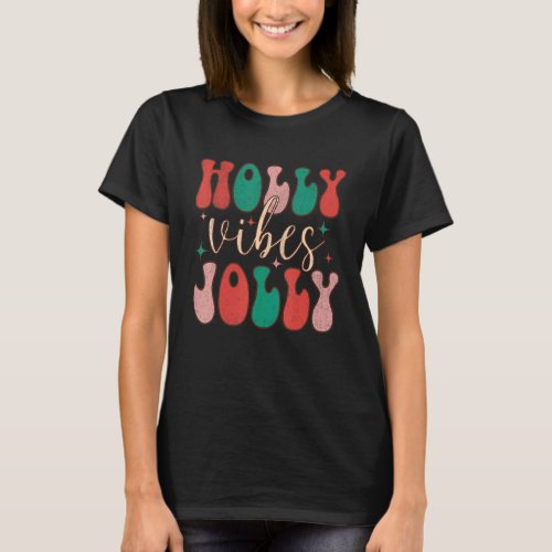 Holly Xmas Jolly Vibes Christmas Vintage Happiness T_Shirt