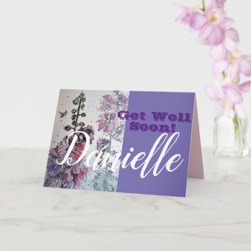 Hollyhock Flower Get Well Soon Womans Name Card