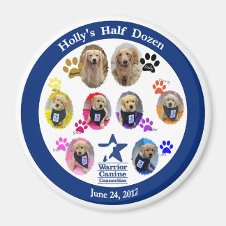 Holly's Half Dozen Magnet