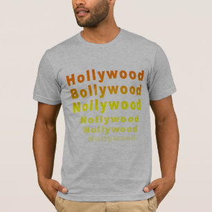 Hollywood Bollywood Nollywood T-Shirt