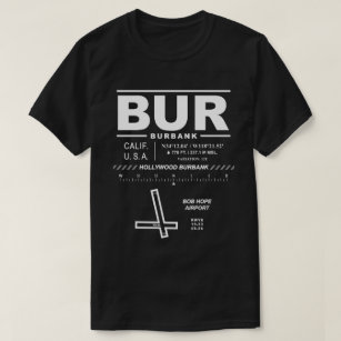 Hollywood Burbank Bob Hope Airport BUR T-Shirt