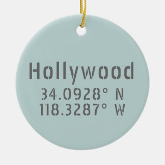 Hollywood Latitude Longitude Ceramic Ornament