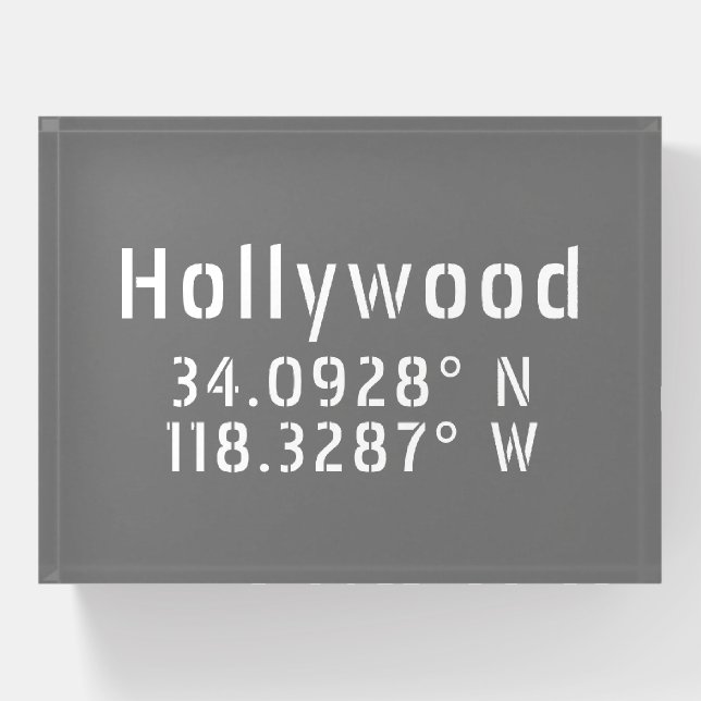 Hollywood Latitude Longitude  Paperweight (Front)