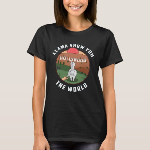 Hollywood Sign Los Angeles USA Llama show you the T-Shirt