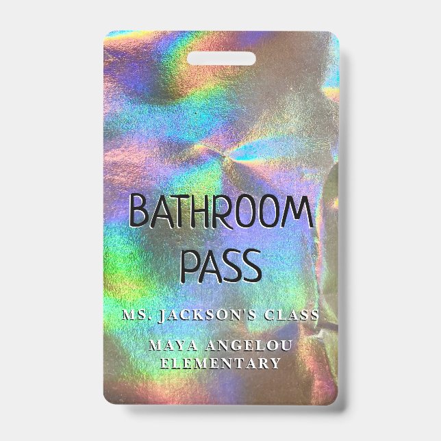 Holographic Back To School Colors Bathroom Pass Badge (Front)