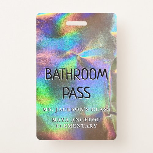 Holographic Back To School Colors Bathroom Pass Badge