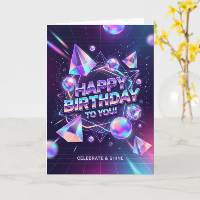 holographic birthday cards Holographic Crystal Celebrate Shine Birthday Card