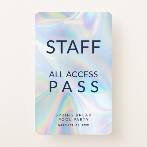 Holographic Pool Party Staff All Access Pass Event Badge