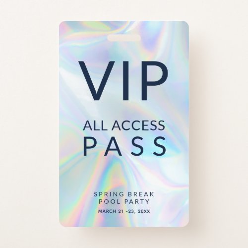 Holographic Pool Party VIP All Access Pass Event Badge