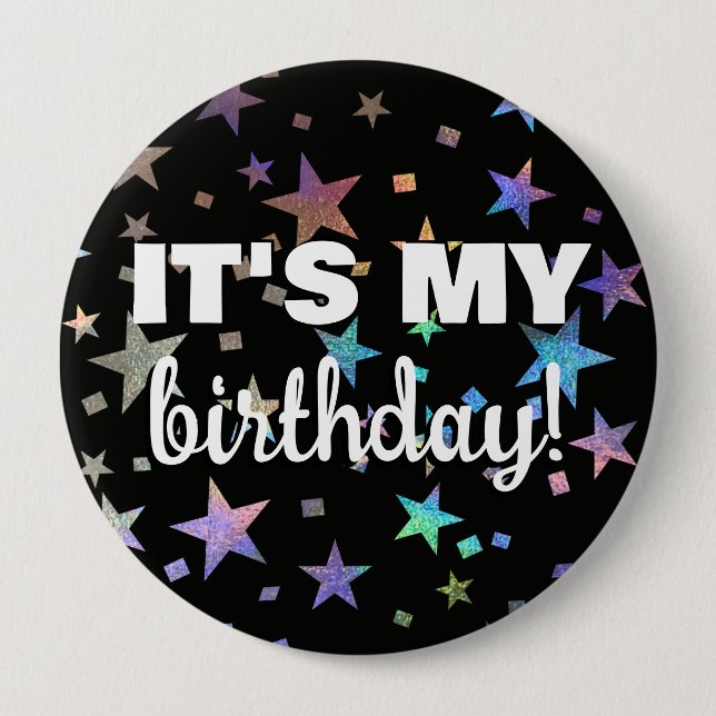 Holographic Rainbow Star Confetti It's My Birthday Button (Front)