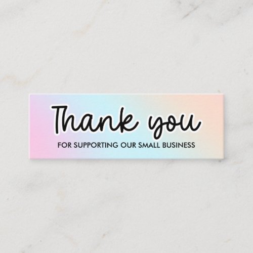 HOLOGRAPHIC RAINBOW Thank you for your order Mini Business Card