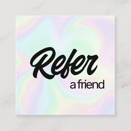 Holographic  Refer a Friend Referral Card