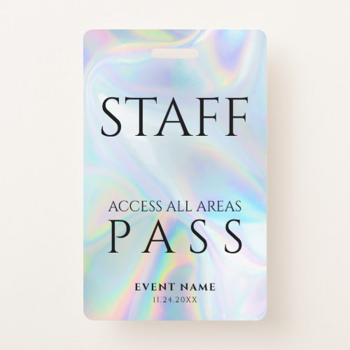 Holographic Staff All Access Pass Event Badge