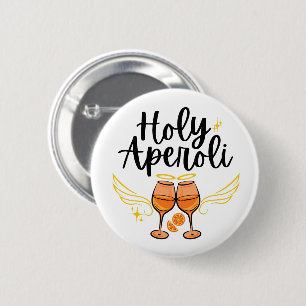 Holy Aperoli Witty Trendy Aperol Spritz Statement Button