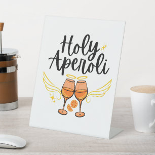 Holy Aperoli Witty Trendy Aperol Spritz Statement Pedestal Sign