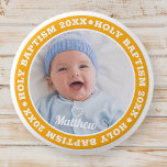 Holy Baptism Simple Modern Custom Photo Button<br><div class="desc">This simple and modern design is composed of serif typography and add a custom photo.</div>