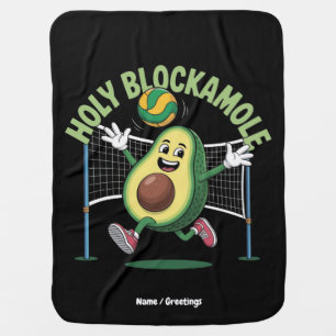 Holy Blockamole Cute Funny Volleyball Avocado Play Baby Blanket