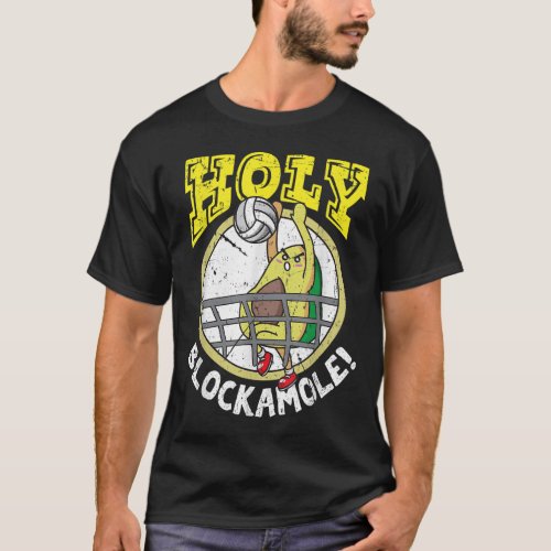 Holy Blockamole Funny Cute Volleyball Block Avocad T_Shirt