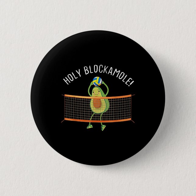 Holy Blockamole Volleyball Cute Fun  Button (Front)
