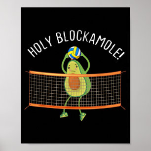 Holy Blockamole Volleyball Cute Fun Poster
