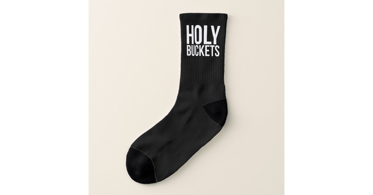 Holy Buckets Funny Saying Socks