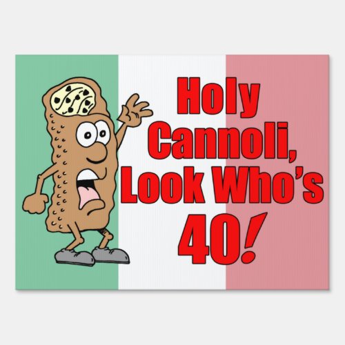 Holy Cannoli 40th Italian Sign