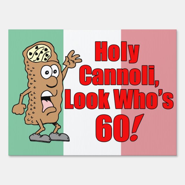 Holy Cannoli 60th Italian Sign (Front)
