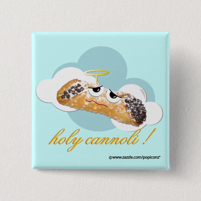 holy cannoli ! humorous parody pin (Front)