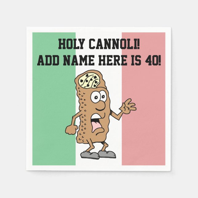 Holy Cannoli Someone Is 40 Funny Italian Napkin (Front)