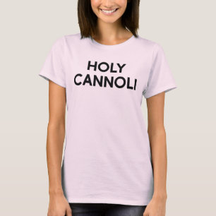 Holy Cannoli t-shirt