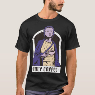 Holy Coffee Bean Caffeine T-Shirt