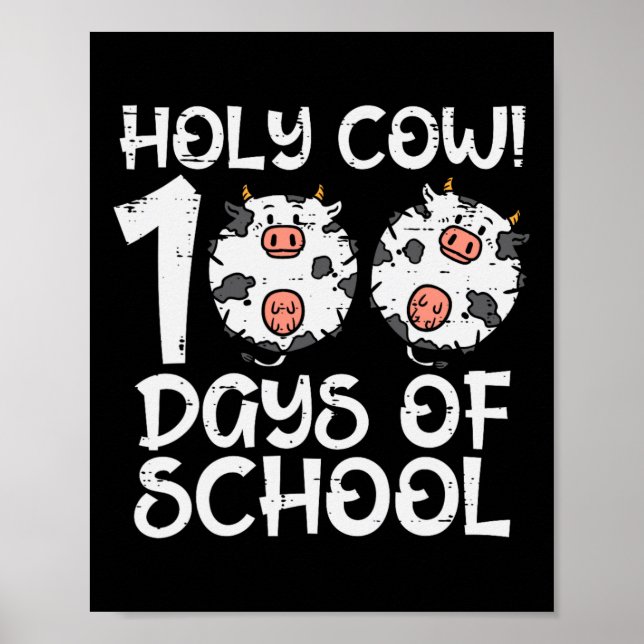 Holy Cow 100 Days Of School 100th Day Smarter Teac Poster (Front)