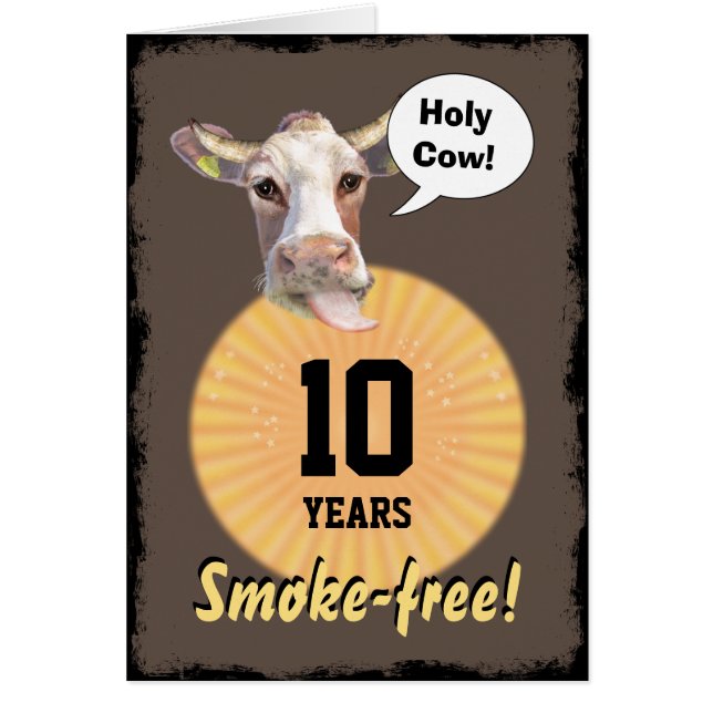 Holy Cow - 10 Years Smoke-free! Cards (Front)
