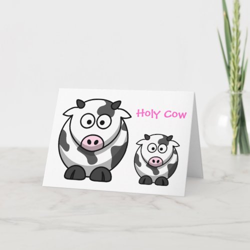 HOLY COW Cartoon Pink Nose Cow Funny Birthday Card